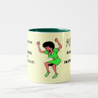 MENOPAUSE, IST MEINE ENTSCHULDIGUNG UND ich bin… Zweifarbige Tasse
