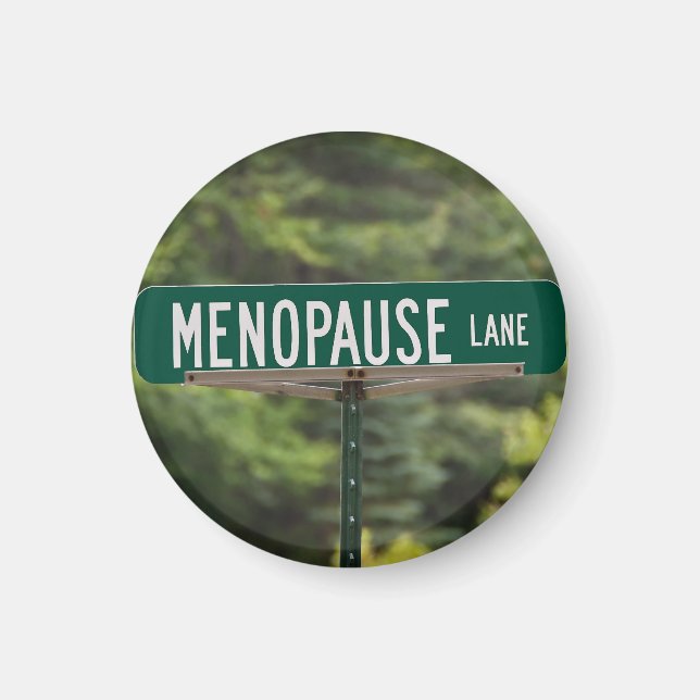 Menopause Lane Sign für ein gutes Lachmagnet Magnet (Vorne)