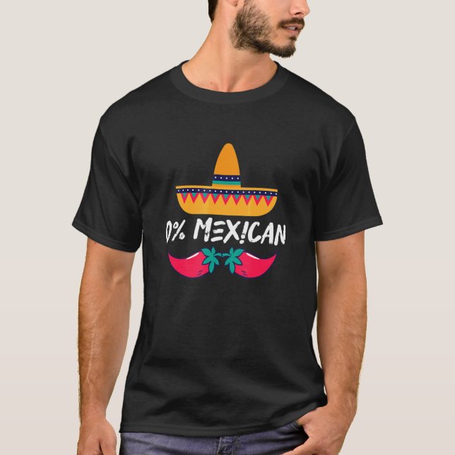 Mens 0 Mexican Zitat Cinco De Mayo Cool mexikanisc T-Shirt (Vorderseite)