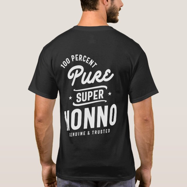 Mens 100% Pure Super Nonno Geschenk T-Shirt (Rückseite)