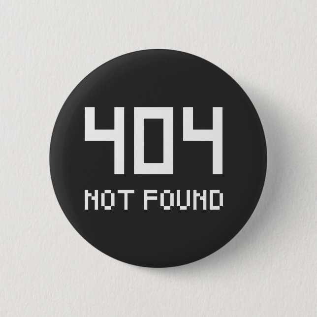 Men's 404 hat kein Geek-Button-Abzeichen gefunden Button (Vorderseite)