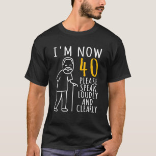Mens 40. Geburtstag für ihn   Ich bin jetzt 40 Jah T-Shirt