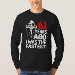 Mens 61. Geburtstagskleid vor 61 Jahren war ich da T-Shirt