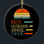 Mens 63rd Wedding Anniversary For Him Best Keramik Ornament<br><div class="desc">Mens 63rd Wedding Anniversary For Him Best Husband Since 1959 Gift. Perfect gift for your dad,  mom,  papa,  men,  women,  friend and family members on Thanksgiving Day,  Christmas Day,  Mothers Day,  Fathers Day,  4th of July,  1776 Independent day,  Veterans Day,  Halloween Day,  Patrick's Day</div>