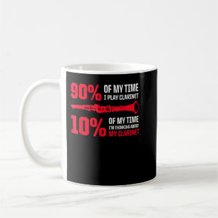 Mens 90 meiner Zeit spiele ich Klarinette 10 Ich d Kaffeetasse