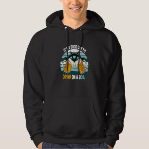 Mens a good day zu trinken auf dem Schiff Retro Vi Hoodie