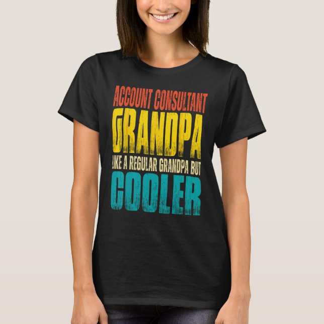 Mens Account Consultant Grandpa Like a Regular Gra T-Shirt (Vorderseite)