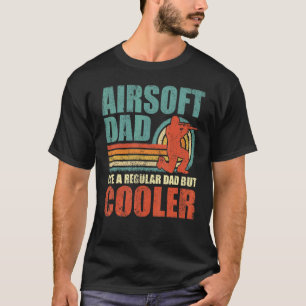 Mens Airsoft Vater wie ein regelmäßiger Vater, abe T-Shirt