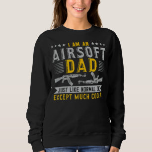 Mens Airsoft Vater wie normaler Vater, außer Coole Sweatshirt