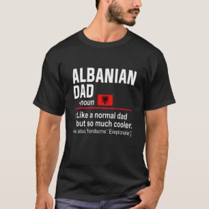 Mens Albanischer Vater Definition Fathers Day Dadd T-Shirt