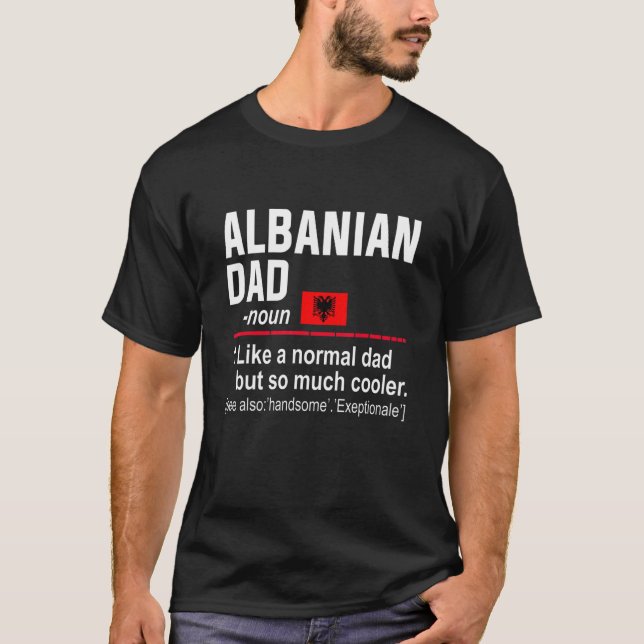 Mens Albanischer Vater Definition Fathers Day Dadd T-Shirt (Vorderseite)