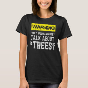 Mens Arborist spricht über Bäume Lumberjack 1 T-Shirt