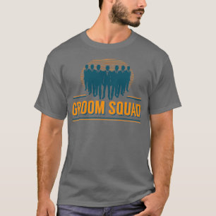 Mens Bachelor Party Groom Squad Trauzeuge Geschenk T-Shirt