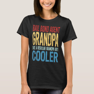 Mens Bail Bond Agent Opa Wie ein normaler Großkonz T-Shirt