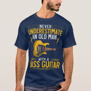 Mens Bassist unterschätzt nie einen alten Mann mit T-Shirt