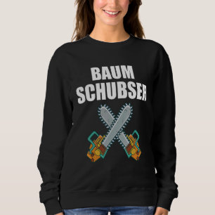 Mens Baum Schubser Forestry Worker Chainsaw Forest Sweatshirt