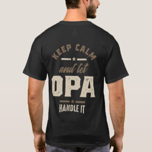 Mens Behalte Ruhe und Lasse Opa Opa Opa Opa Opa T-Shirt