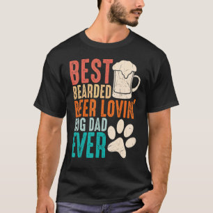 Mens Best Bearded Biere Lovin Dog Vater Ever Vater T-Shirt