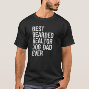 Mens Best Bearded Realtor Dog Vater je T-Shirt