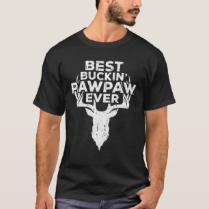 Mens Best Buckin' Pawpaw Ever Deer Hunters Gift T-Shirt