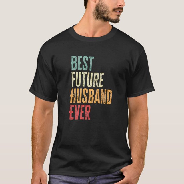 Mens Best Future Husband je Future Husband Sayi T-Shirt (Vorderseite)