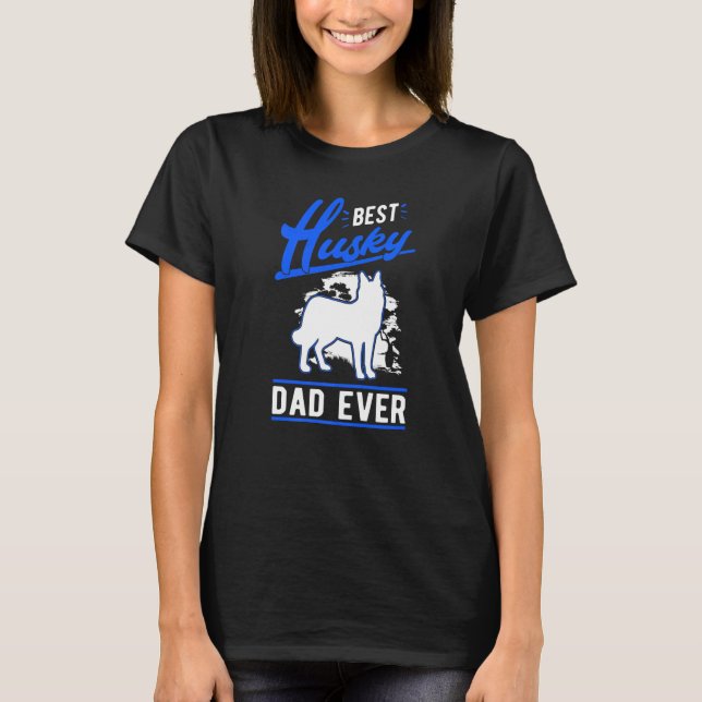Mens Best Husky Dad Ever Husky Dad   T-Shirt (Vorderseite)