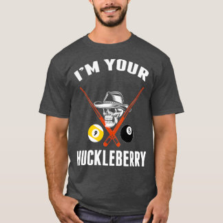 Mens Best IM Your Huckleberry Funny Cool Billard T-Shirt
