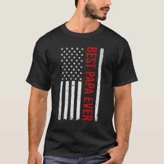 Mens Best Papa Ever American Flag  For Father s Da T-Shirt