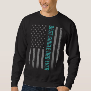 Mens Best Single Vater je amerikanische Flagge für Sweatshirt
