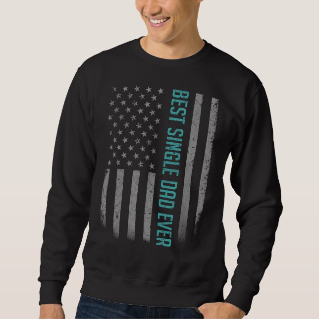Mens Best Single Vater je amerikanische Flagge für Sweatshirt (Vorderseite)