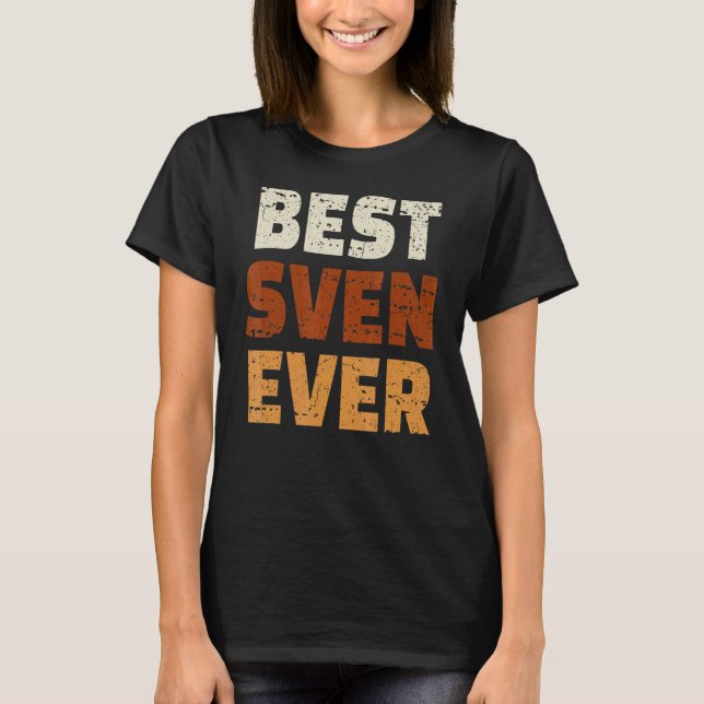 Mens Best Sven Ever T-Shirt (Vorderseite)