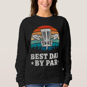 Mens Best Vater by Par Disk Golf Sweatshirt