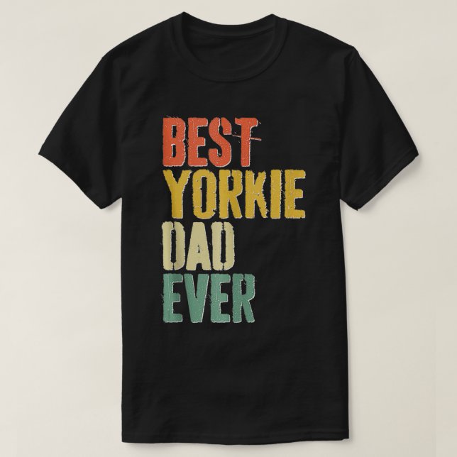 Mens Best Yorkie Vater Ever Dog Lover Vathers Day T-Shirt (Design vorne)