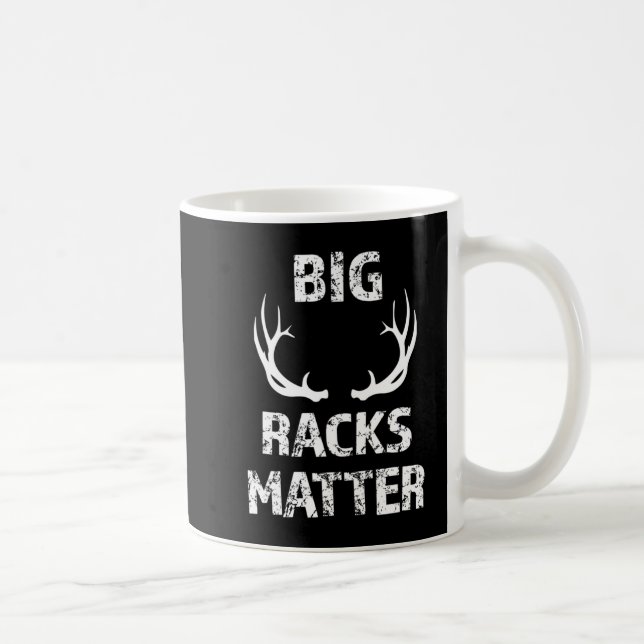 Mens Big Racks Matter Fun Deer Buck Jagd Männer Kaffeetasse (Rechts)