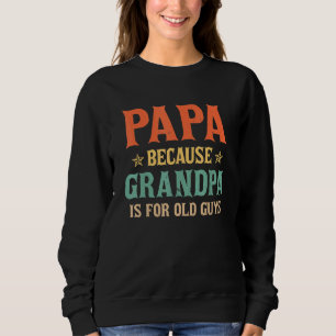 Mens bin nicht der Stepdad, der Vater, der getrete Sweatshirt