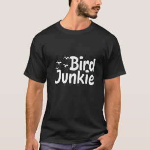 Mens Bird Junkie Bird Nerd Vogelbeobachtung T-Shirt