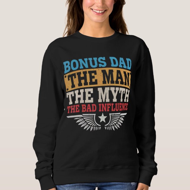 Mens Bonus Vater Der Mensch Mythos Der schlechte E Sweatshirt (Vorderseite)