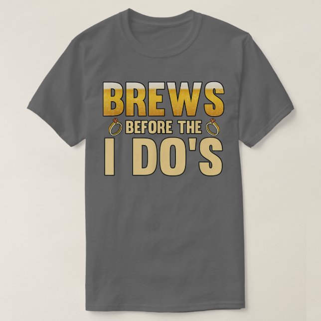 Mens Brews before the i dos Groom  T-Shirt (Design vorne)