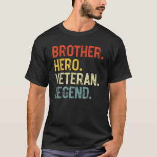 Mens Brother Hero Veteran Legend Vater's Day Brot T-Shirt