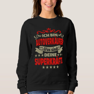 Mens Car Seller Work Job Car Händler Sweatshirt