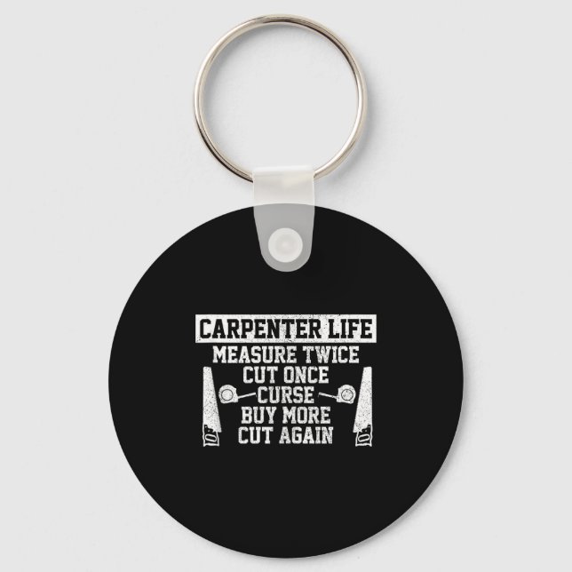 Mens Carpenter Life - Funny Woodworking Quote Carp Schlüsselanhänger (Vorderseite)