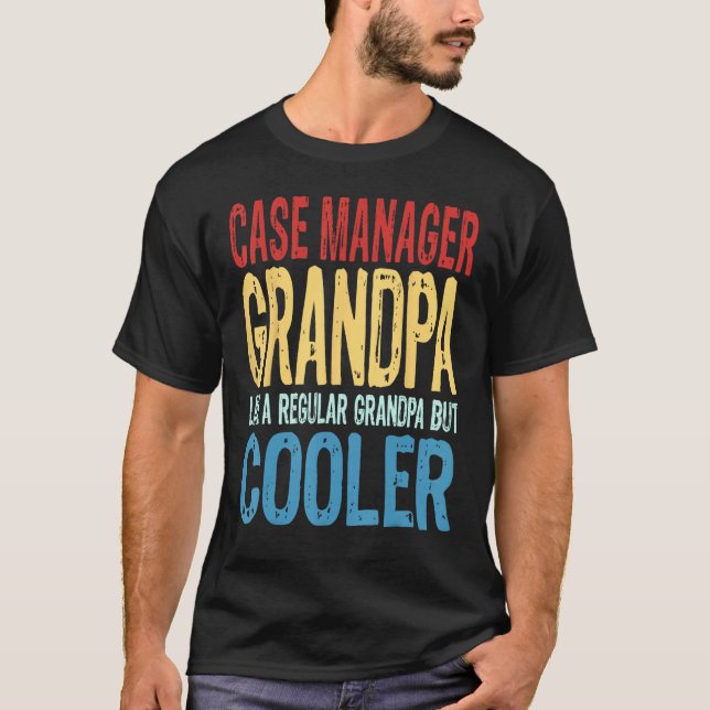 Mens Case Manager Grandpa  Like a Regular Grandpa  T-Shirt (Vorderseite)