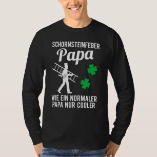 Mens Chimney Sweep Vater Vater Fireplace Sweeper S T-Shirt