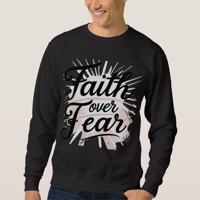 Men's Christian Sweatshirt – “Faith Over Fear (Devant)