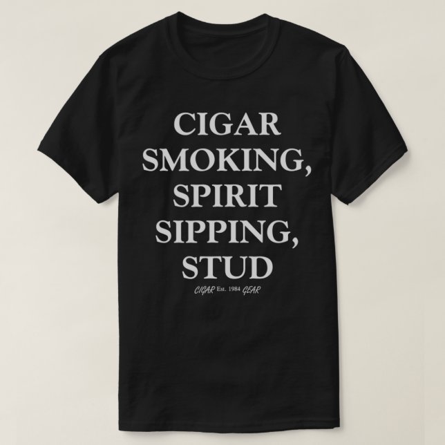 Mens Cigar Smoking Spirit Sipping Stud Funny Cigar T-Shirt (Design vorne)