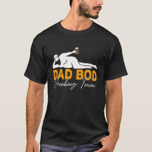 Mens Dad Bod Drinking Team - Funny Father Beer Dri T-Shirt