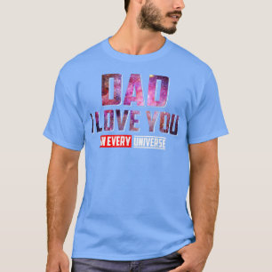 Mens Dad ich liebe dich in jedem Universum Vaterta T-Shirt