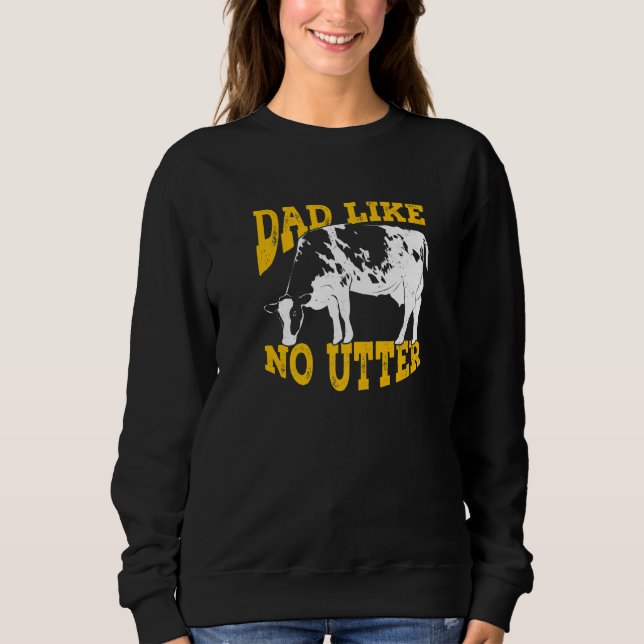 Mens Dad Like No Utter Design for a Cow Dad Premiu Sweatshirt (Vorderseite)