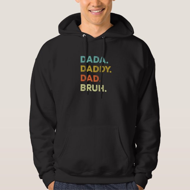 Mens Dada Daddy Dad Bruh Funny Sarcastic Saying Fa Hoodie (Vorderseite)