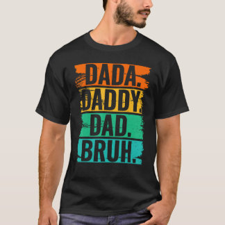 Mens Dada Daddy Vater Bruh 3 T-Shirt